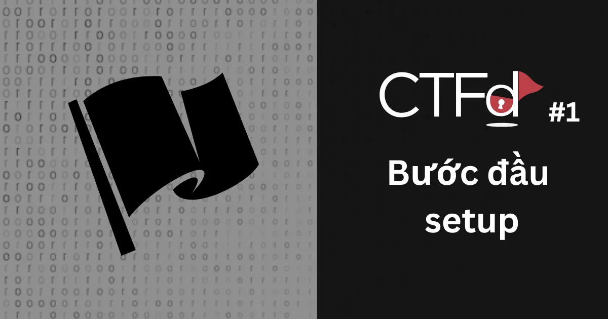 CTFd #1 - Bước đầu setup